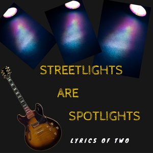 “Streetlights Are Spotlights”的封面