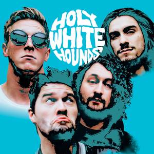 HOLY WHITE HOUNDS - Holy White Hounds - Switchblade Lyrics - Zortam Music