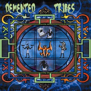 Demented Tribes