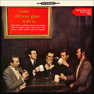 Come Fill Your Glass with Us - Irish Songs of Drinking and Blackguarding (Original Soundtrack Plus Bonus Tracks 1959)