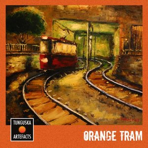 Tunguska Artefacts: Orange Tram