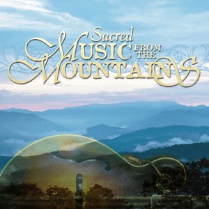 Sacred Music From The Mountains