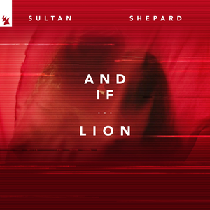 SULTAN + SHEPARD - And If... / Lion - Zortam Music