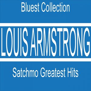 Satchmo Greatest Hits (Bluest Collection)
