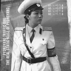 The Real Static Noise Of Pyongyang