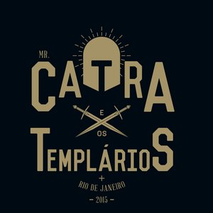 Mr. Catra e Os Templários