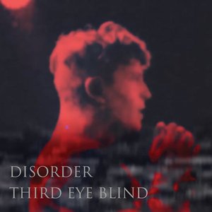 Third Eye Blind - Disorder - Zortam Music