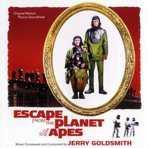 Escape from the Planet of the Apes (Original Motion Picture Soundtrack)