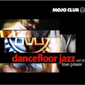 Dancefloor Jazz, Volume 9: Never Felt So Free