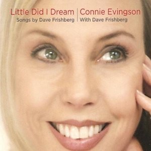 Little Did I Dream - Songs By Dave Frishberg