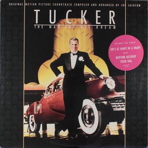 Tucker: The Man And His Dream (Original Motion Picture Soundtrack)