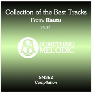 Collection of the Best Tracks From: Rautu, Pt. 14