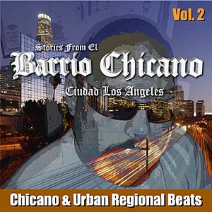 Barrio Chicano Volume 2