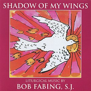 Shadow of My Wings