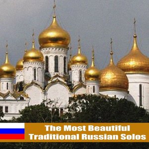 The Most Beautiful Traditional Russian Solos