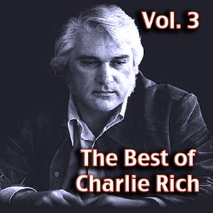 The Best of Charlie Rich, Vol. 3