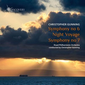 Gunning: Symphonies Nos. 6 & 7 - Night Voyage