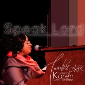 Speak Lord (feat. Karen Clark-Sheard)