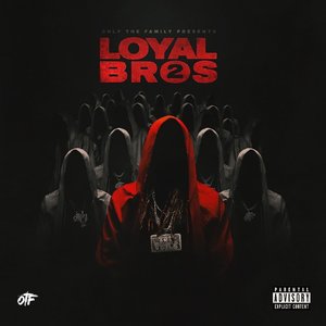 Only The Family - Lil Durk Presents: Loyal Bros 2
