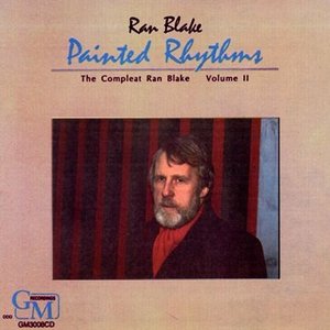 Painted Rhythms: The Compleat Ran Blake, Vol. 2