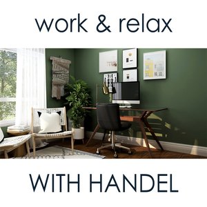 Work & Relax with Handel