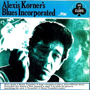 Alexis Korner's Blues Incorporated...Plus