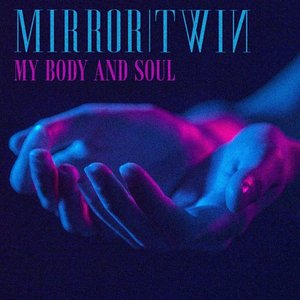 My Body And Soul