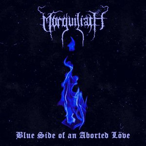 Blue Side of an Aborted Löve
