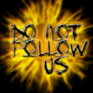Avatar for Do Not Follow Us