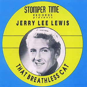 Jerry Lee Lewis - That Breathless Cat - Zortam Music