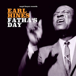 Earl Hines - Fathas Day
