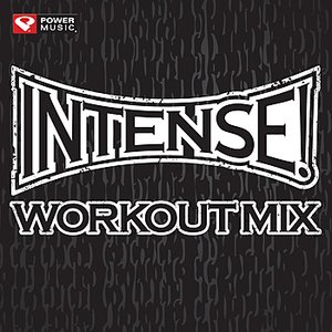 Intense! Workout Mix (60 Min Non-Stop General Fitness)