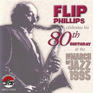 Flip Phillips Celebrates His 80th Birthday