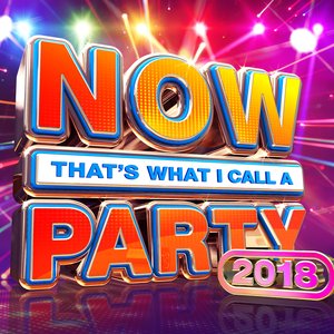 NOW That's What I Call a Party 2018