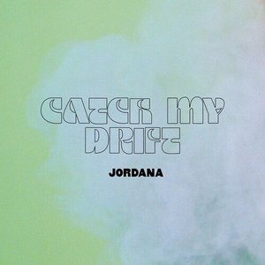 Catch My Drift - Single
