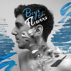Boys Like Flowers - Single