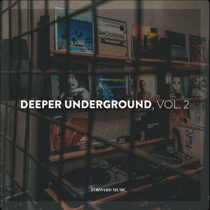 Deeper Underground, Vol. 2