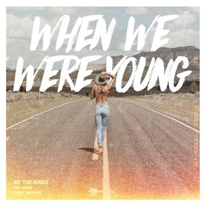 When We Were Young (feat. Derek Sanders) - Single