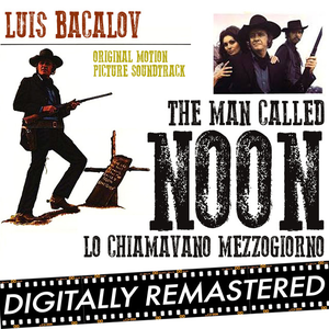 Luis Bacalov - The Man Called Noon - Zortam Music