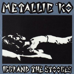 Iggy & the Stooges - Metallic K.o. - Zortam Music