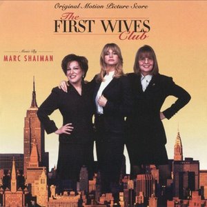 The First Wives Club (Original Motion Picture Score)