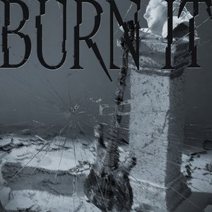 BURN IT - Single