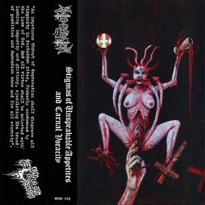 Stigmas of Unspeakable Appetites and Carnal Voracity
