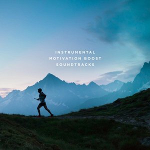 Instrumental Motivation Boost Soundtracks