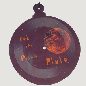 For The Planet Pluto