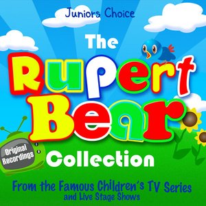 The Rupert Bear Collection - (Favourites from Famous Children's TV Series and Live Shows)