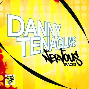 Image for 'Danny Tenaglia's Nervous Tracks'