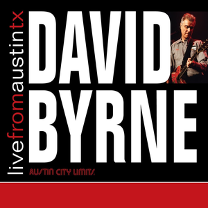 David Byrne - Live from Austin, TX - Zortam Music