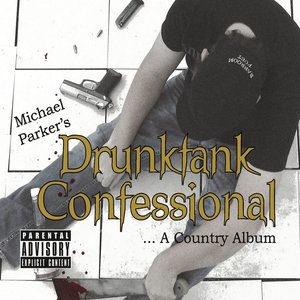 Drunktank Confessional