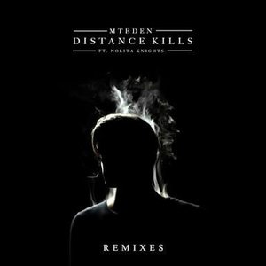 Distance Kills (Remixes)